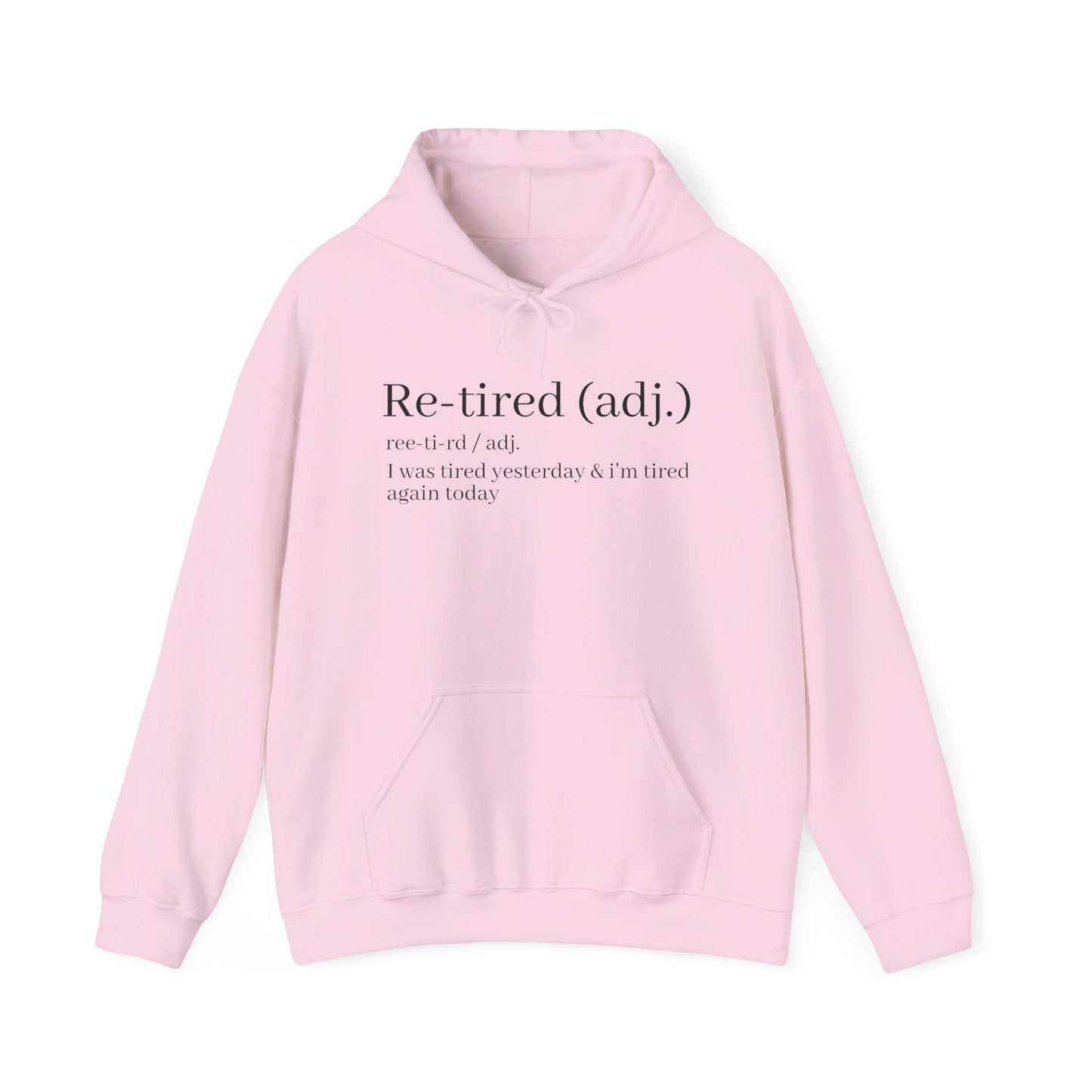 Re-Tired Definition Hoodie
