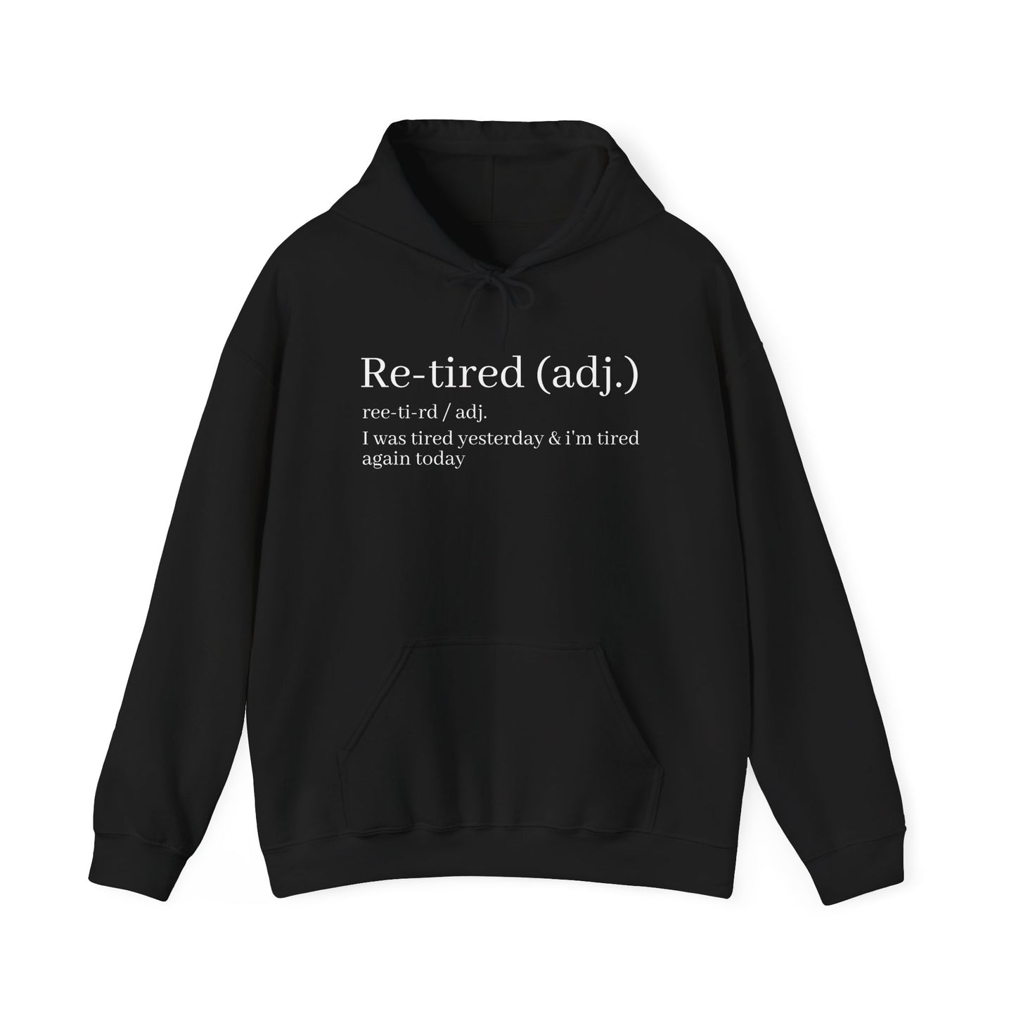 Re-Tired Definition Hoodie