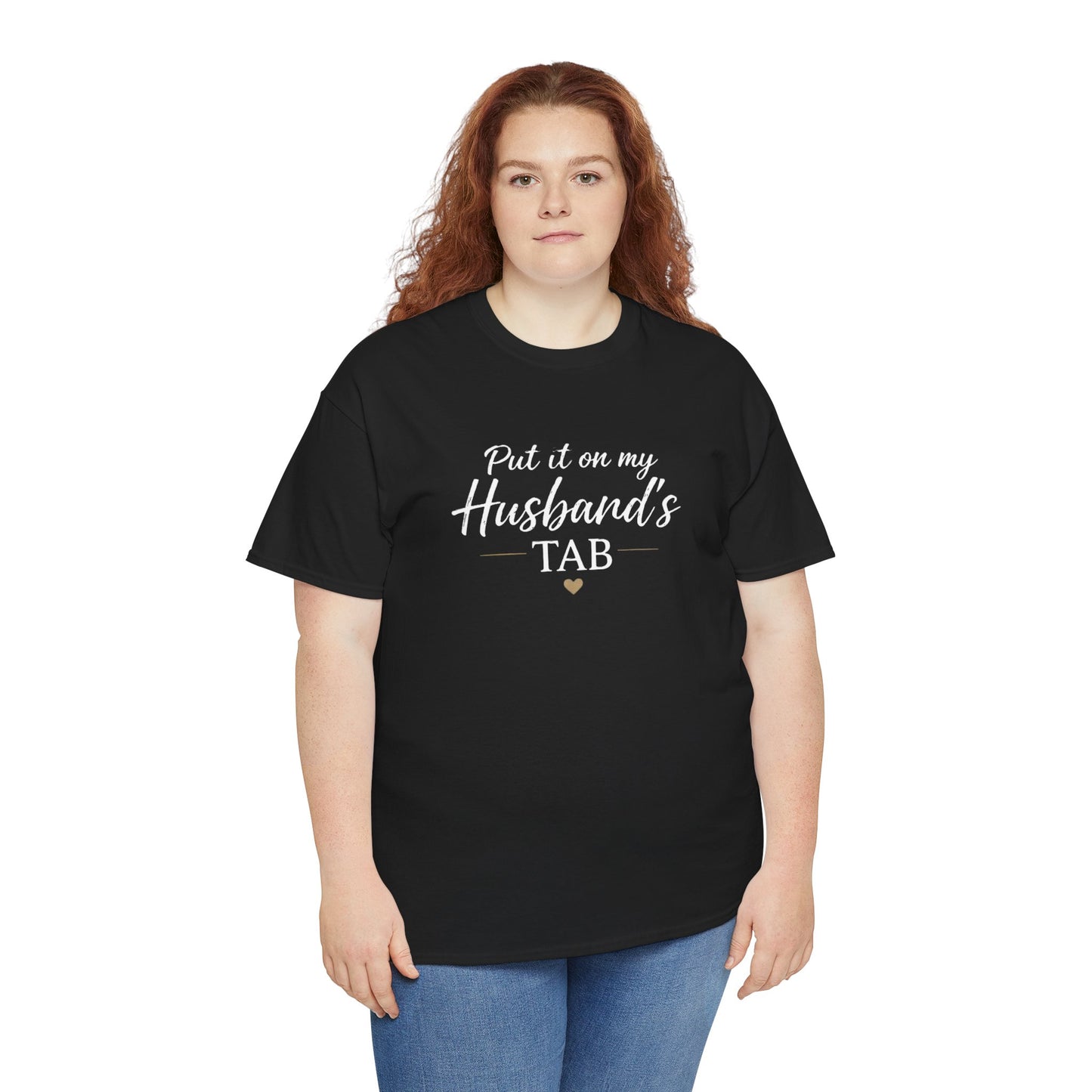 Put It On My Husband's Tab T-Shirt