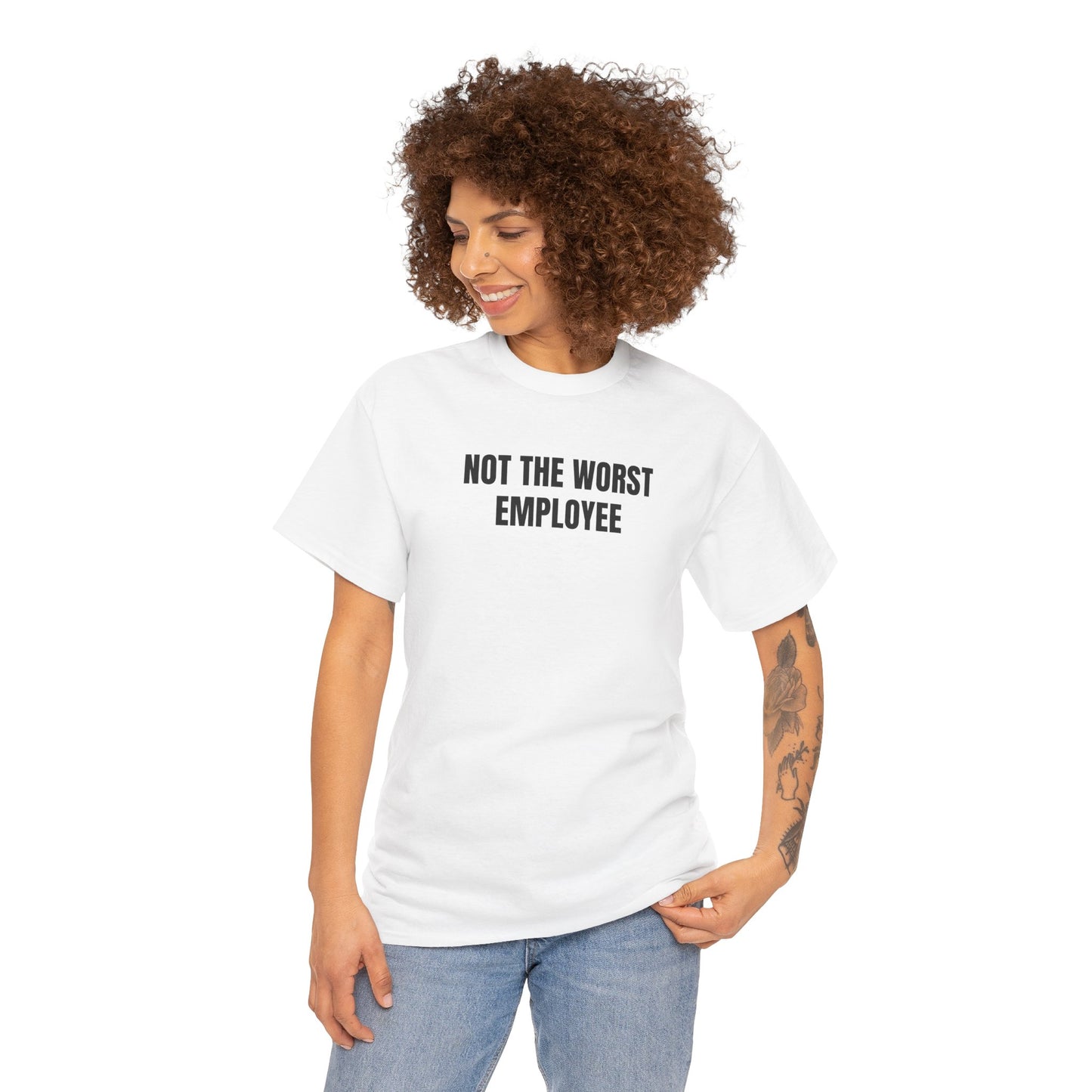 Not the Worst Employee T-Shirt