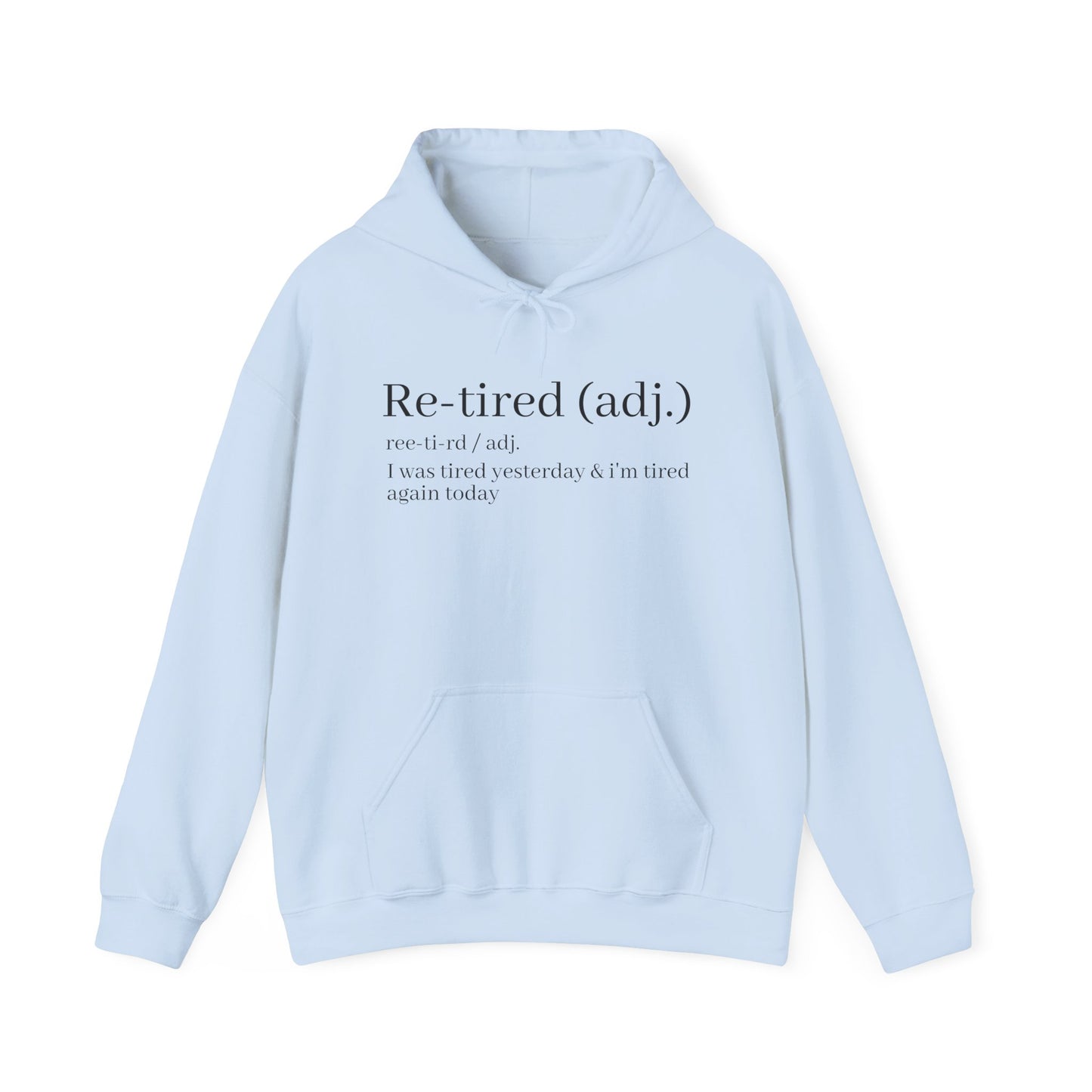 Re-Tired Definition Hoodie