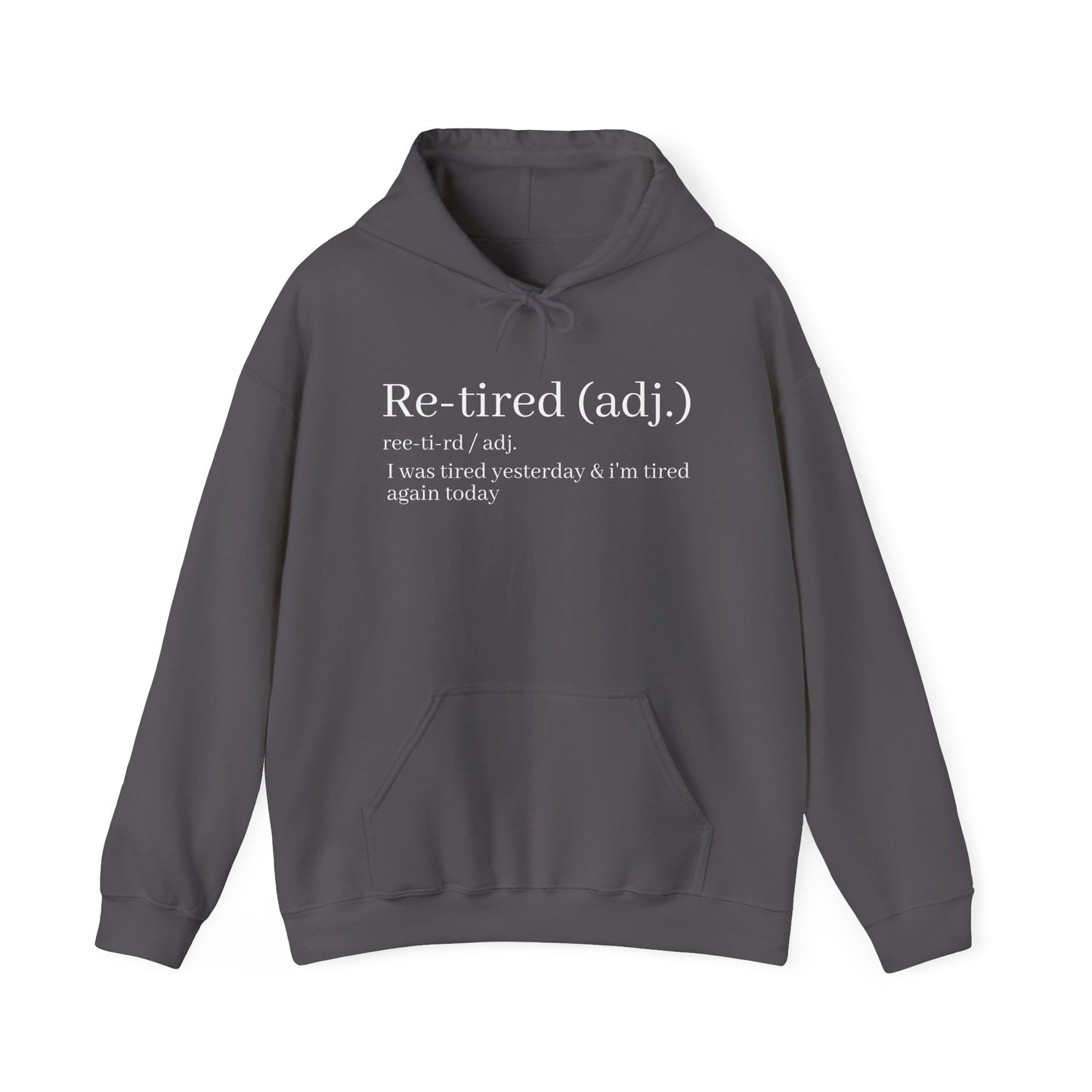 Re-Tired Definition Hoodie