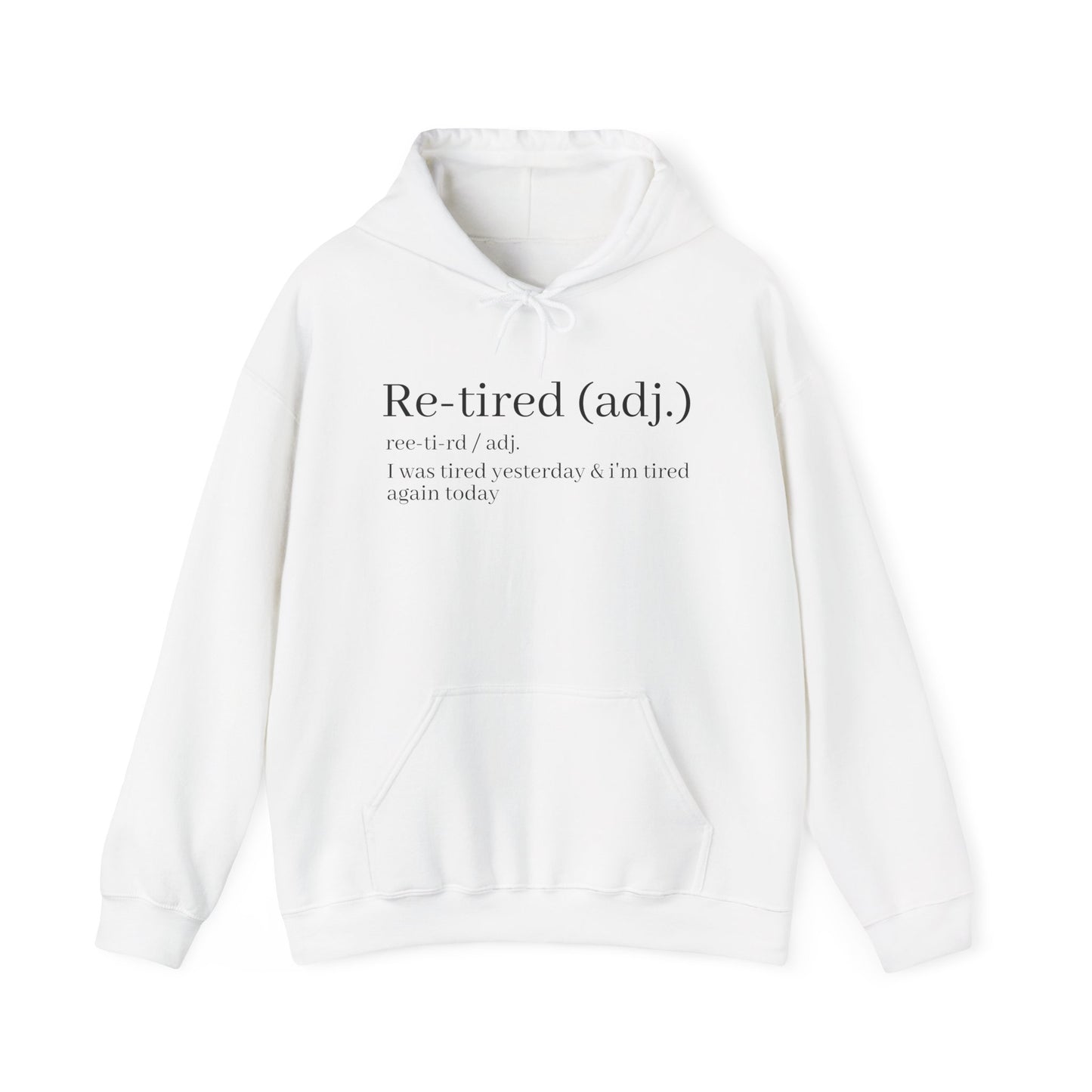 Re-Tired Definition Hoodie