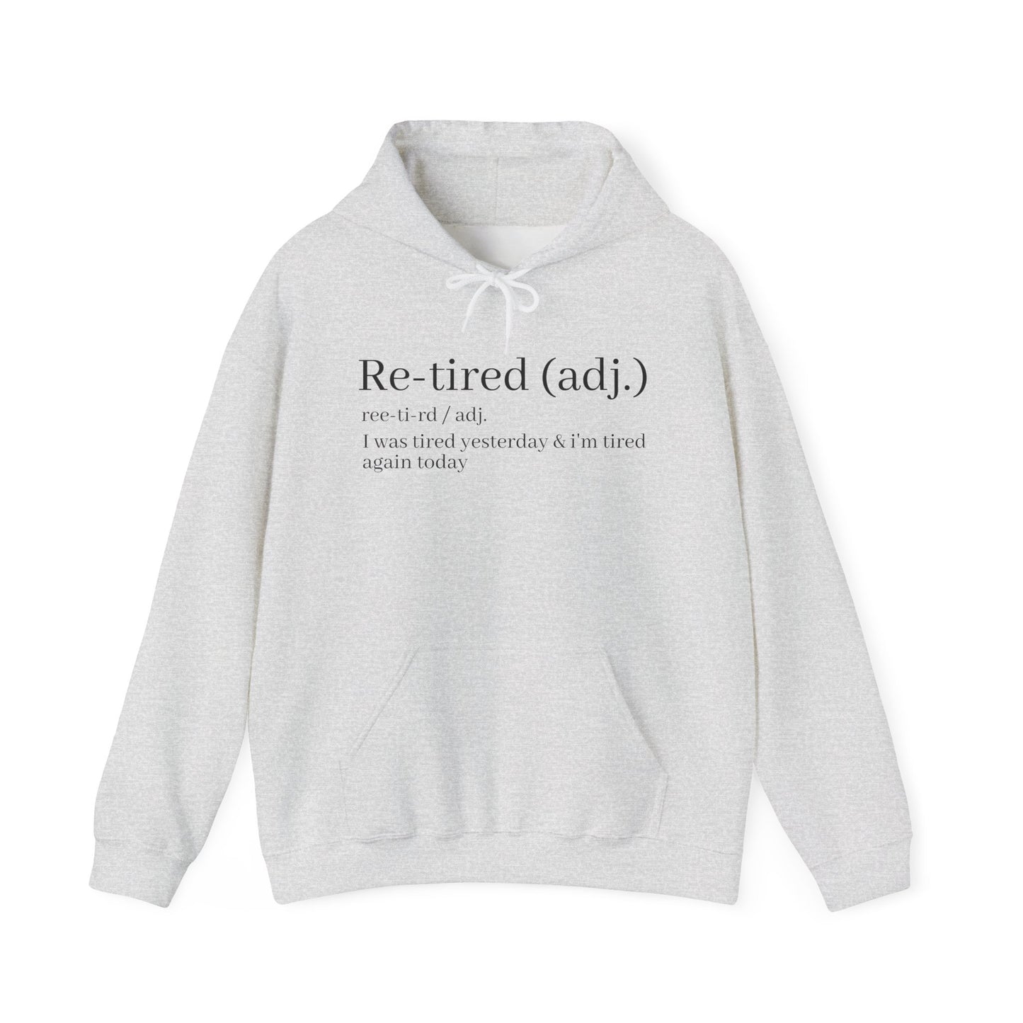 Re-Tired Definition Hoodie