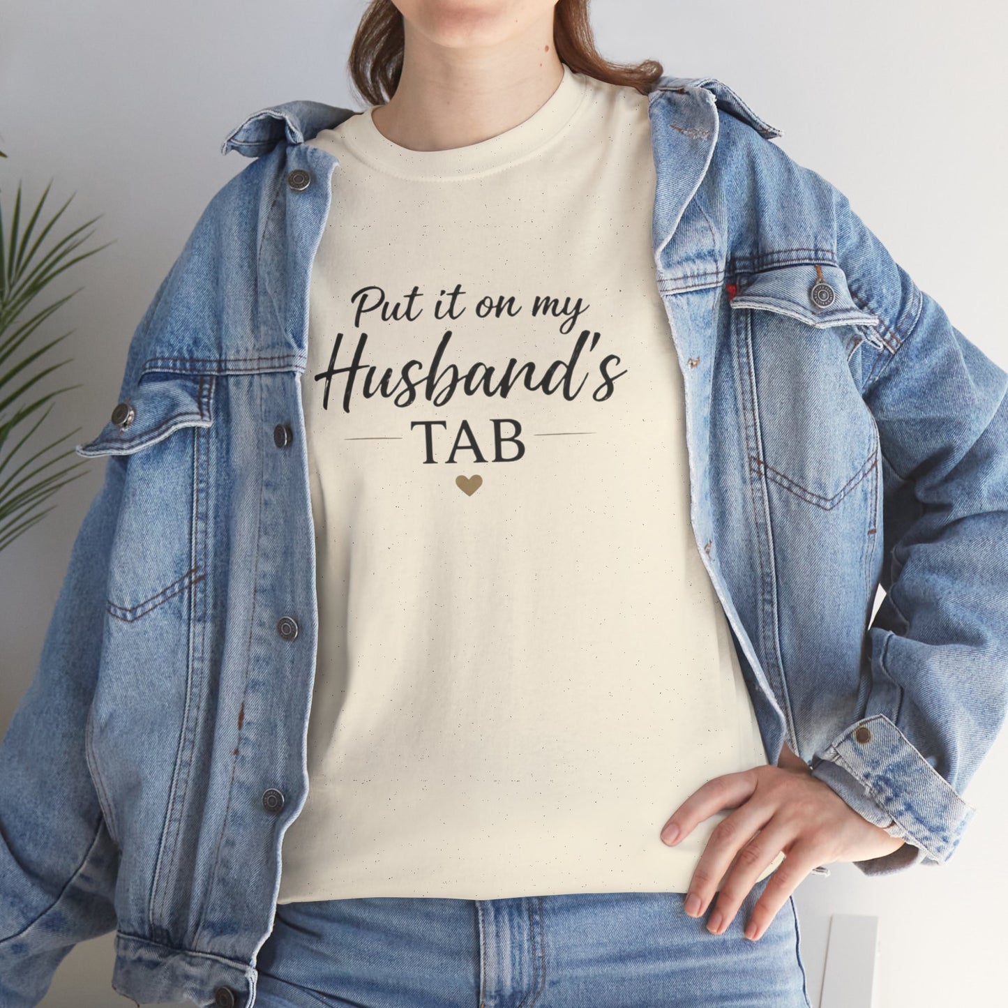 Put It On My Husband's Tab T-Shirt